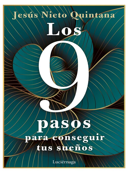 Title details for Los 9 pasos para conseguir tus sueños by Jesús Nieto Quintana - Available